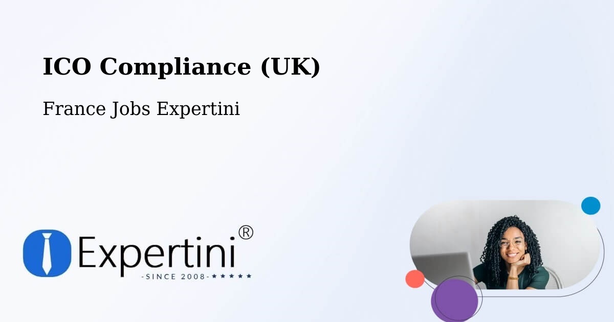 UK Data Protection & ICO Compliance – Roquemaure - France Jobs Expertini