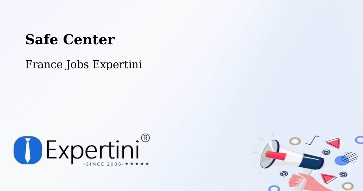 Safety Center – Roquemaure - France Jobs Expertini